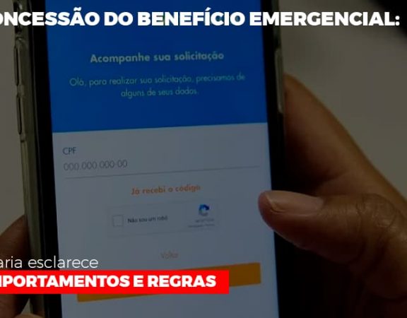 concessao-do-beneficio-emergencial-portaria-esclarece-comportamentos-e-regras