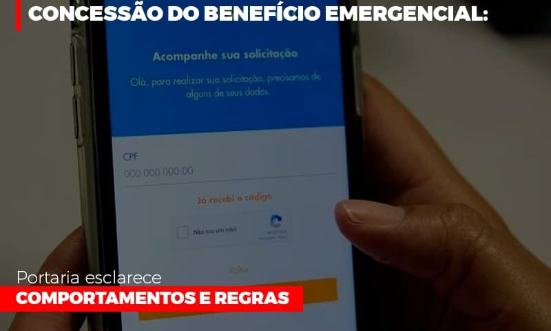 concessao-do-beneficio-emergencial-portaria-esclarece-comportamentos-e-regras