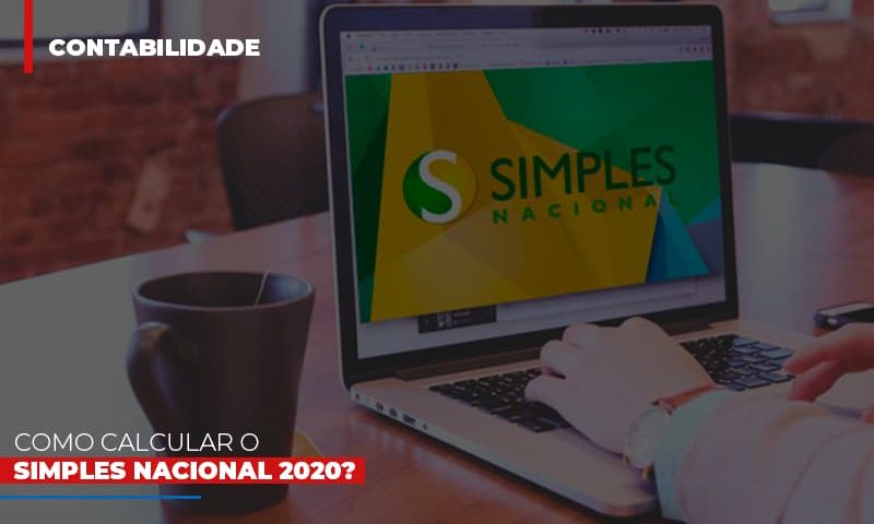 como-calcular-o-simples-nacional-2020