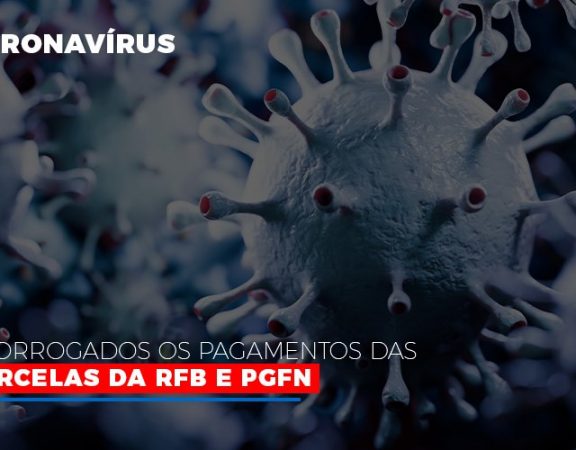 coronavirus-prorrogados-os-pagamentos-das-parcelas-da-rfb-e-pgfn